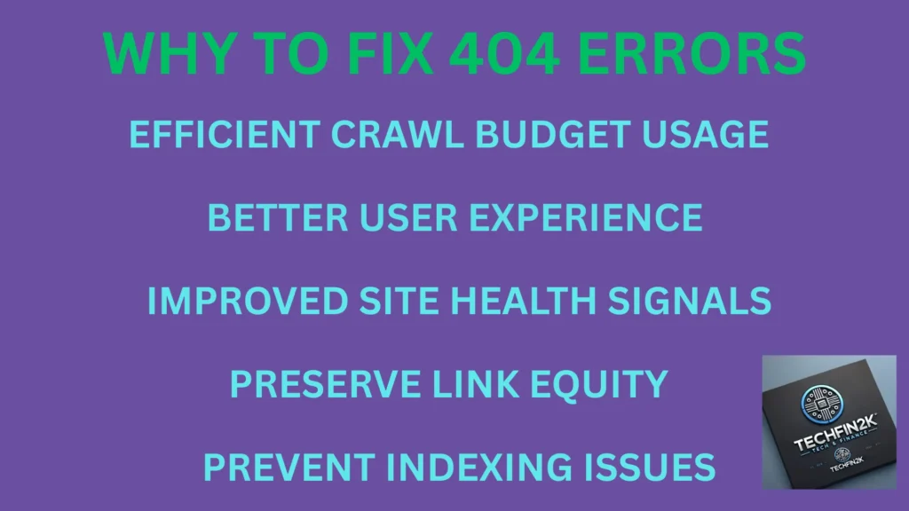 Infographic explaining why fixing 404 errors in WordPress improves crawl efficiency, user experience, site health, link equity, and indexing