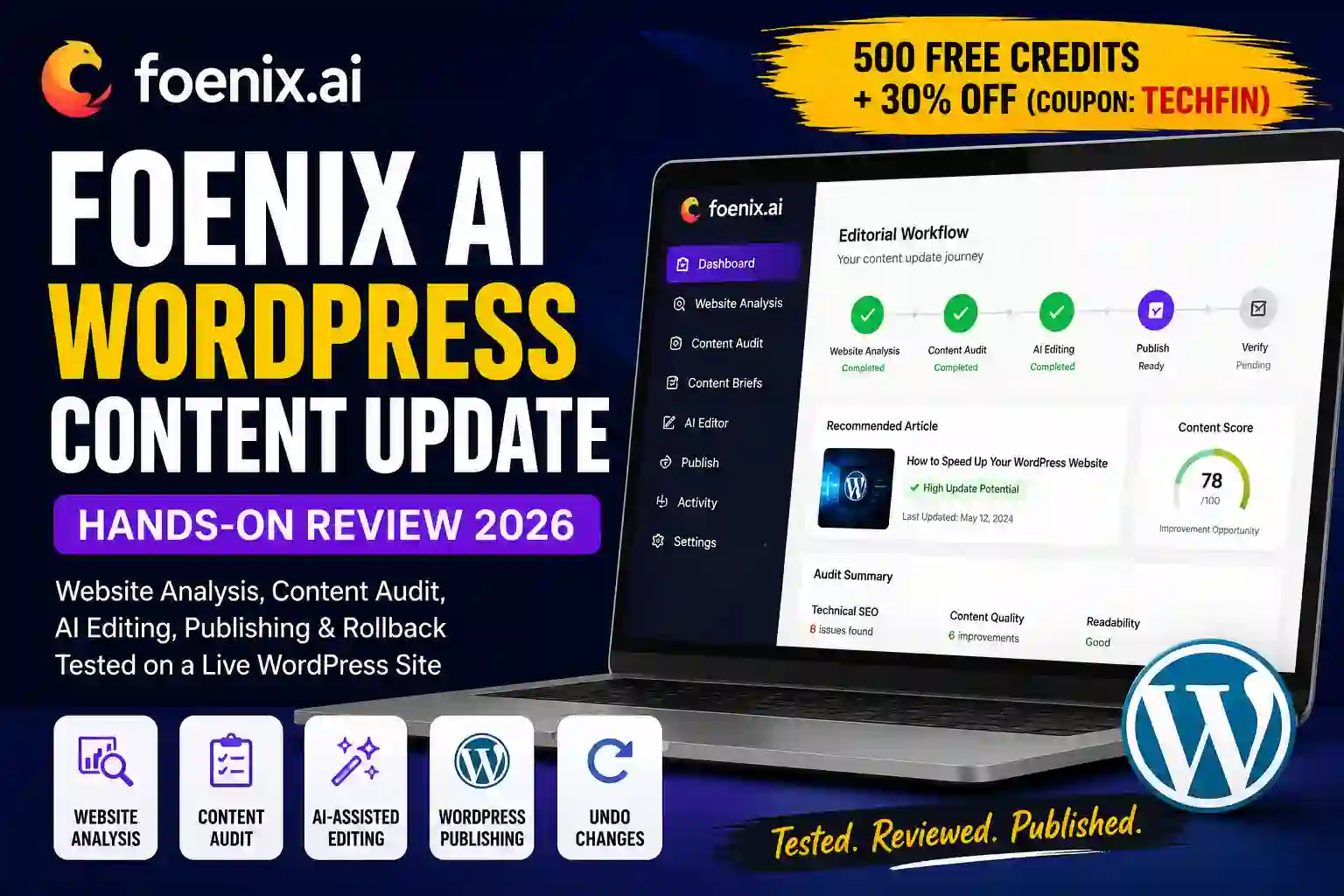 Foenix WordPress Content Update Review showing hands-on testing of website analysis, content audit, AI-assisted editing, WordPress publishing, and rollback.